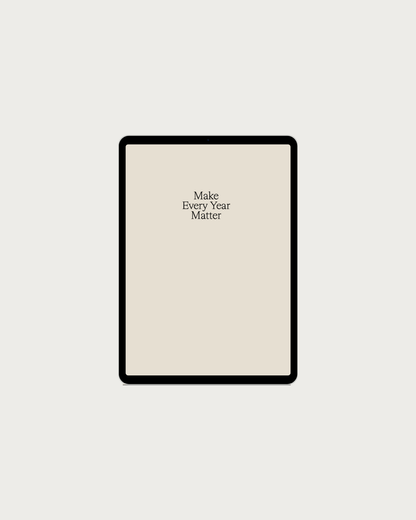 Make Every Year Matter  Workbook, 2025 Edition